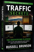 Traffic Secrets: The Ultimate Guide to Unlimited Website Visitors