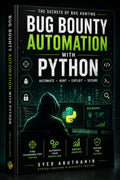 Bug Bounty Automation with Python – The Complete Ethical Hacking Guide